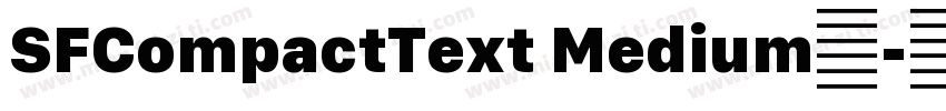 SFCompactText Medium中字体转换